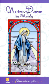 Notre Dame des Miracles - Neuvaines et Prières