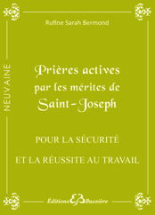 Prières actives par les mérites de Saint Joseph - Pour la sécurité et la réussite au travail
