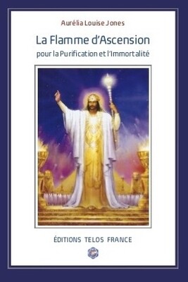 La Flamme d'Ascension pour la Purification et l'Immortalité